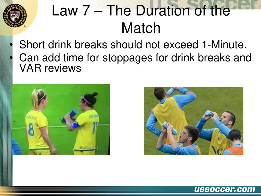 Law 7 - The Duration of the Match