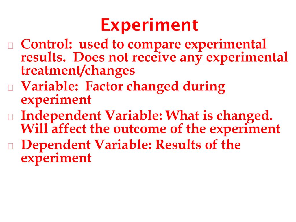 Experiment Control: used to compare experimental results. Does not receive any experimental treatment/changes.
