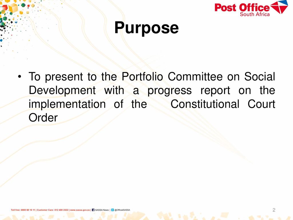 Purpose To present to the Portfolio Committee on Social Development with a progress report on the implementation of the Constitutional Court Order.