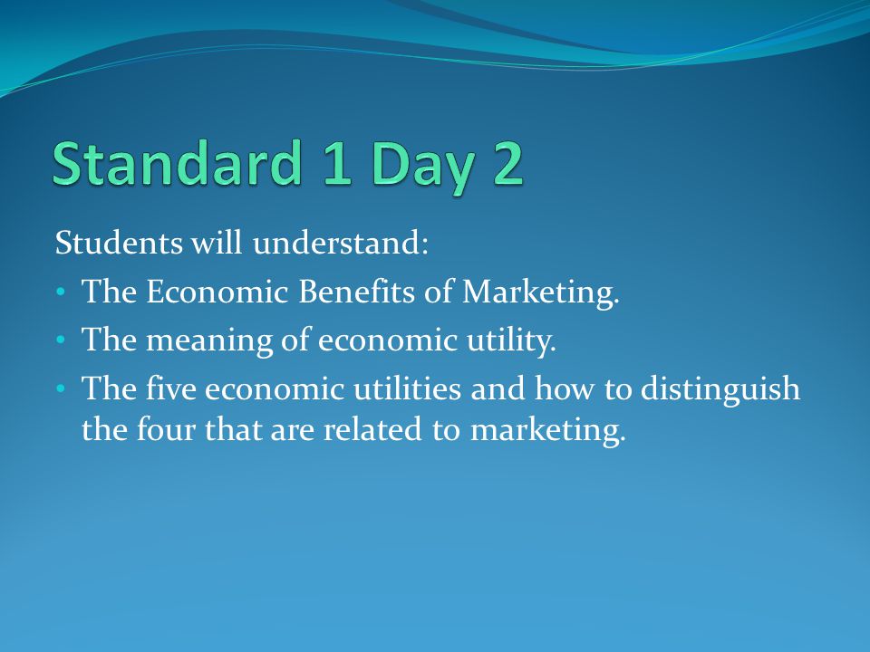 Standard 1 Day 2 Students will understand: