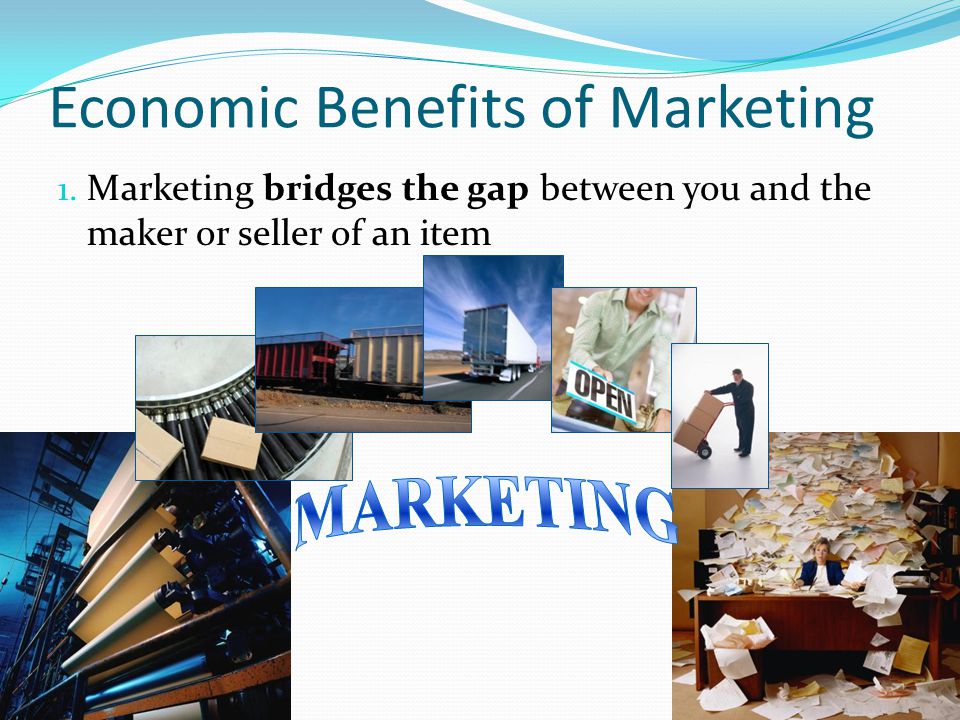 Economic Benefits of Marketing