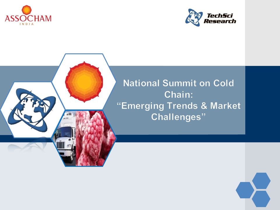 National Summit on Cold Chain: Emerging Trends & Market Challenges