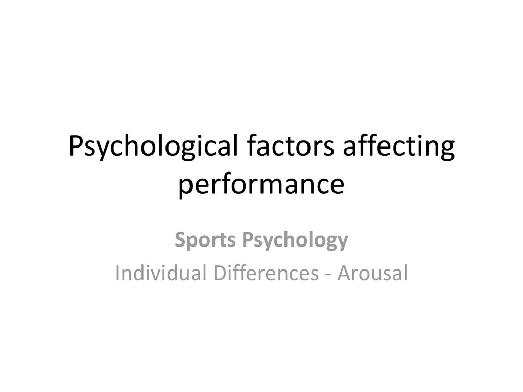 Psychological Factors Affecting Performance Ppt Download