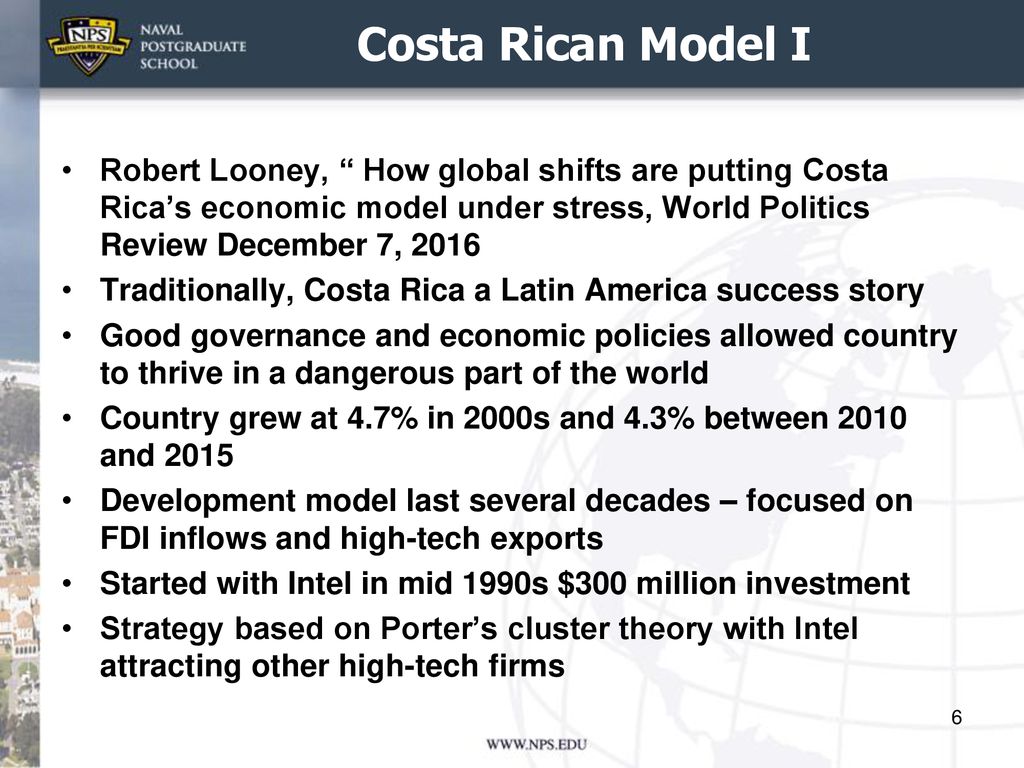 Costa Rican Model I Robert Looney, How global shifts are putting Costa Rica’s economic model under stress, World Politics Review December 7,