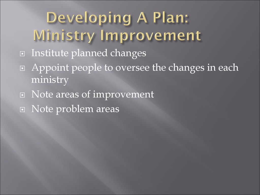 Developing A Plan: Ministry Improvement