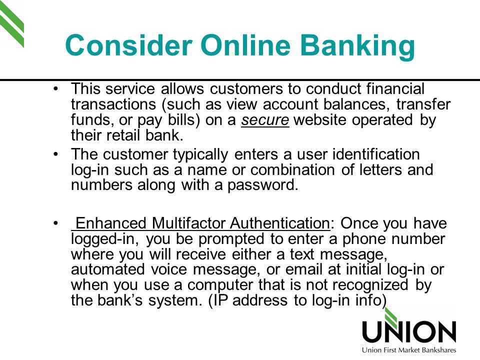 Consider Online Banking