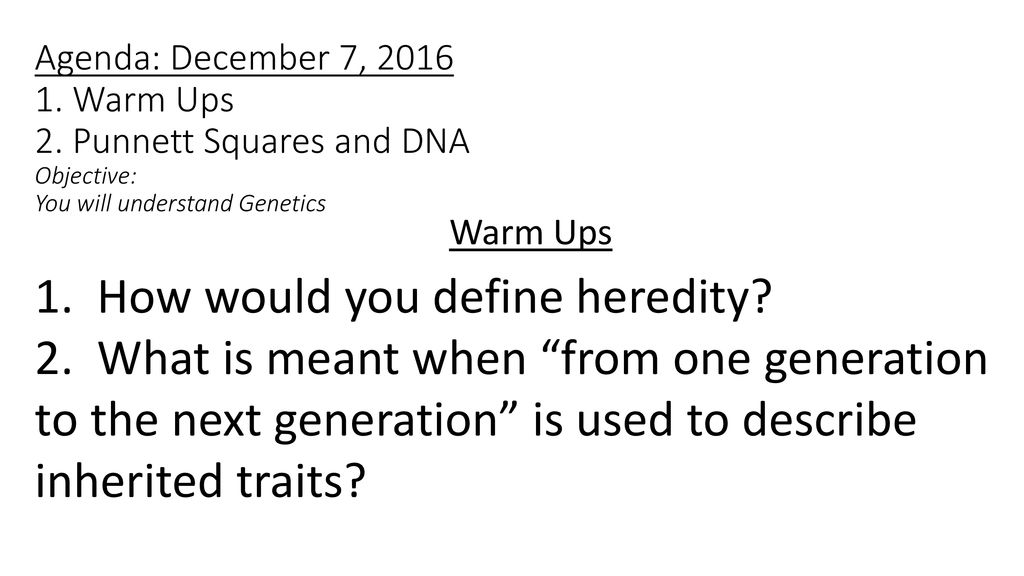 1. How would you define heredity