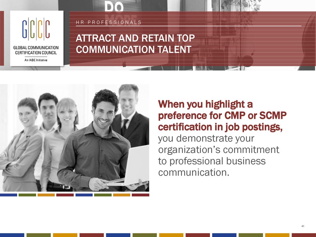 ATTRACT AND RETAIN TOP COMMUNICATION TALENT