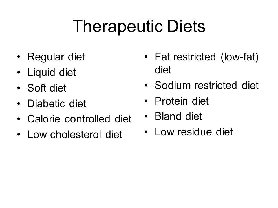 Therapeutic Diets Regular diet Liquid diet Soft diet Diabetic diet