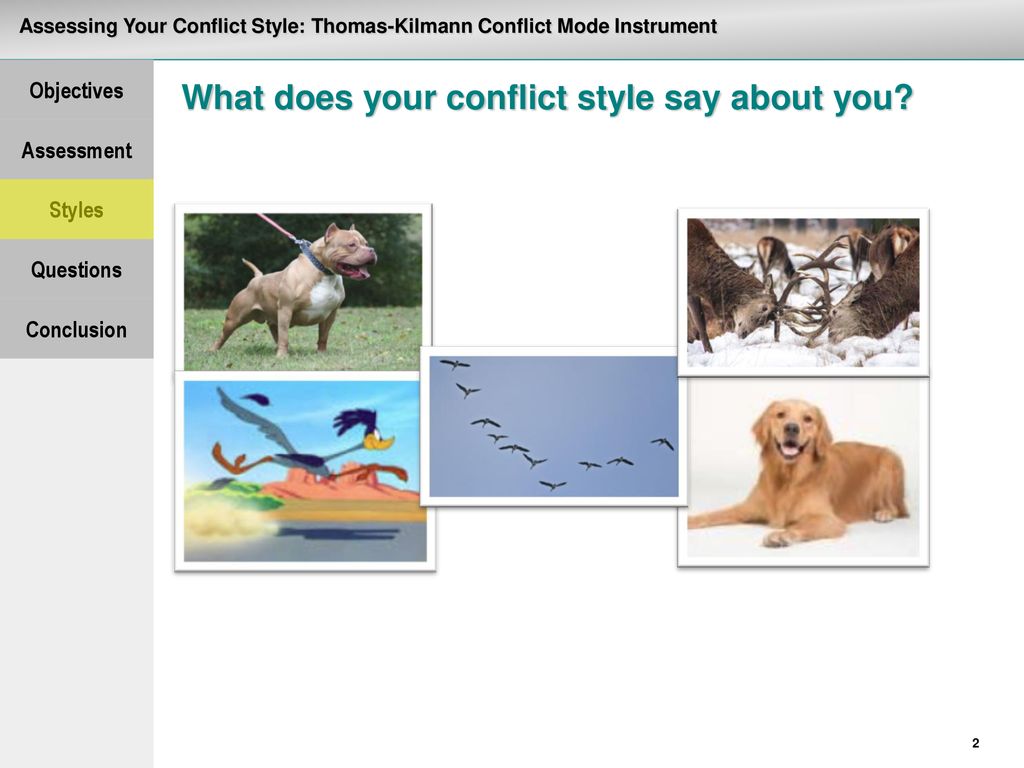 Objectives Assess your dominant conflict style - ppt download