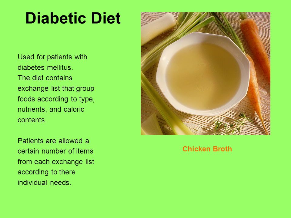 Diabetic Diet Used for patients with diabetes mellitus.