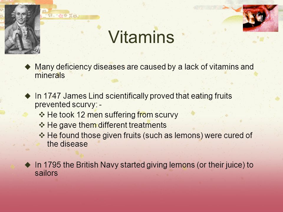 Vitamins Many deficiency diseases are caused by a lack of vitamins and minerals.