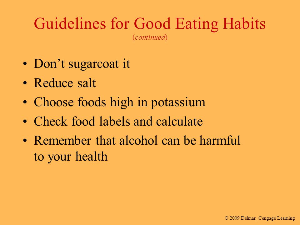 Guidelines for Good Eating Habits (continued)