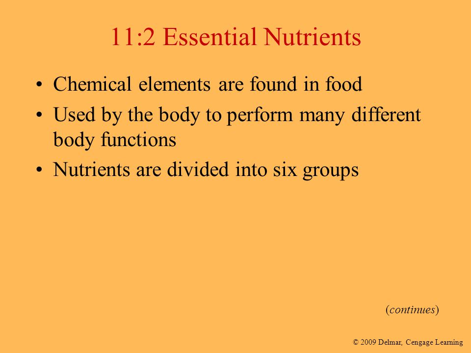 11:2 Essential Nutrients Chemical elements are found in food