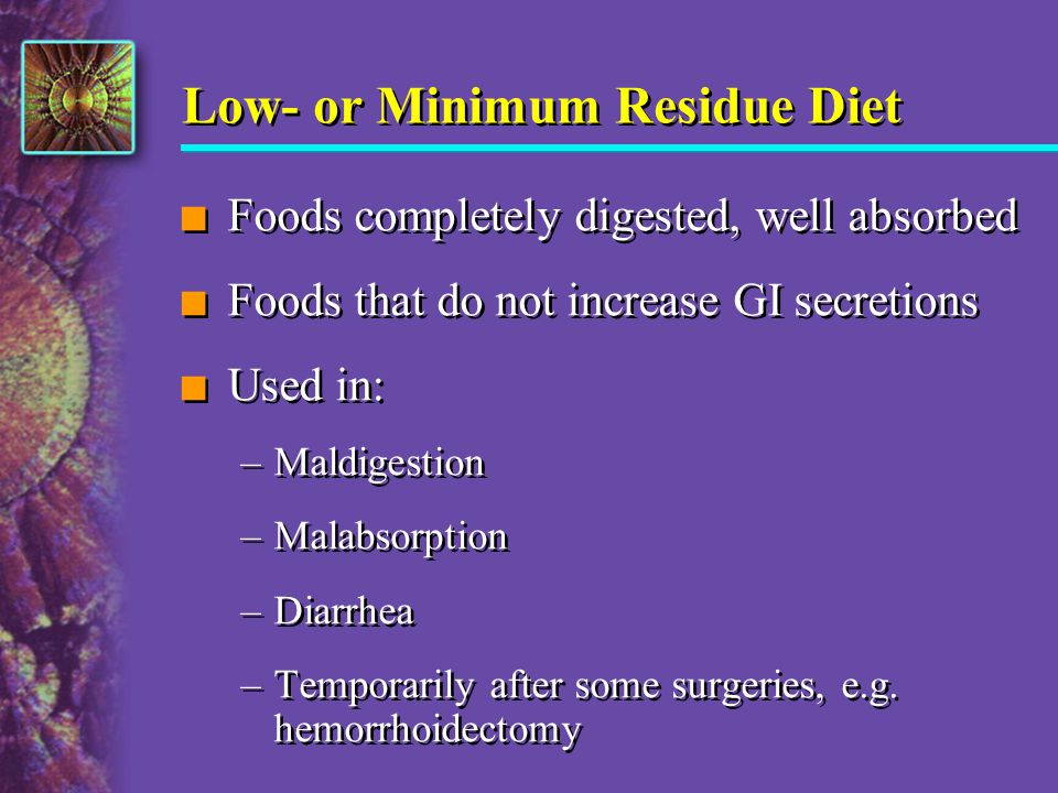 Low- or Minimum Residue Diet