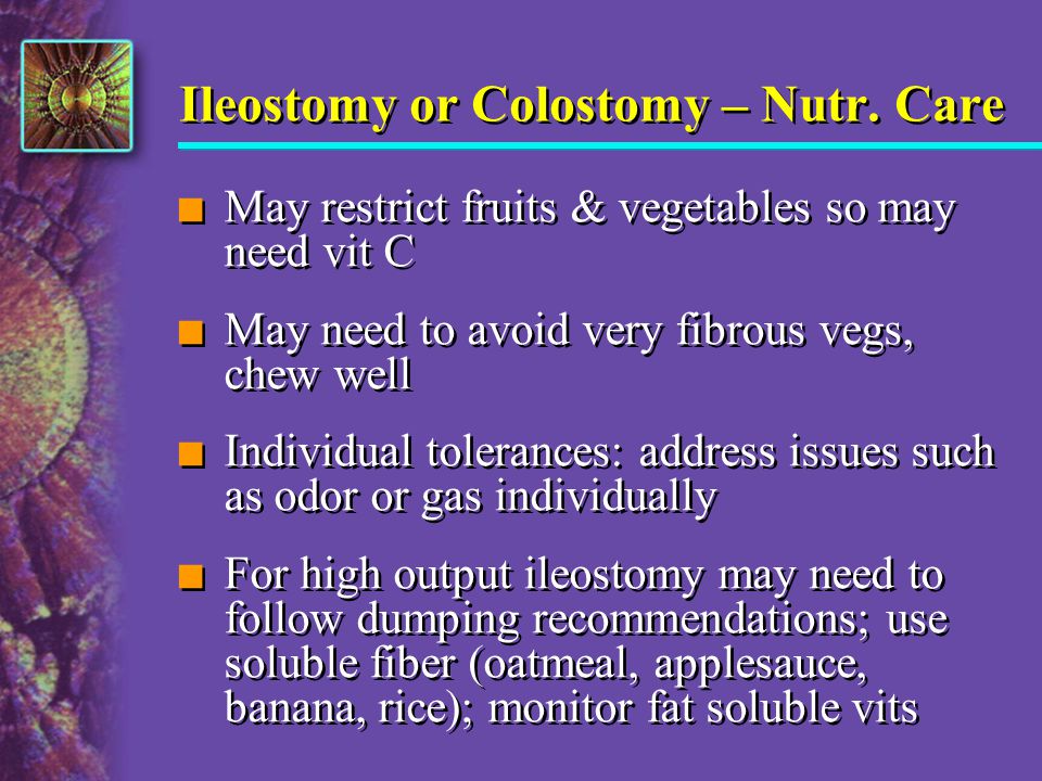 Ileostomy or Colostomy – Nutr. Care