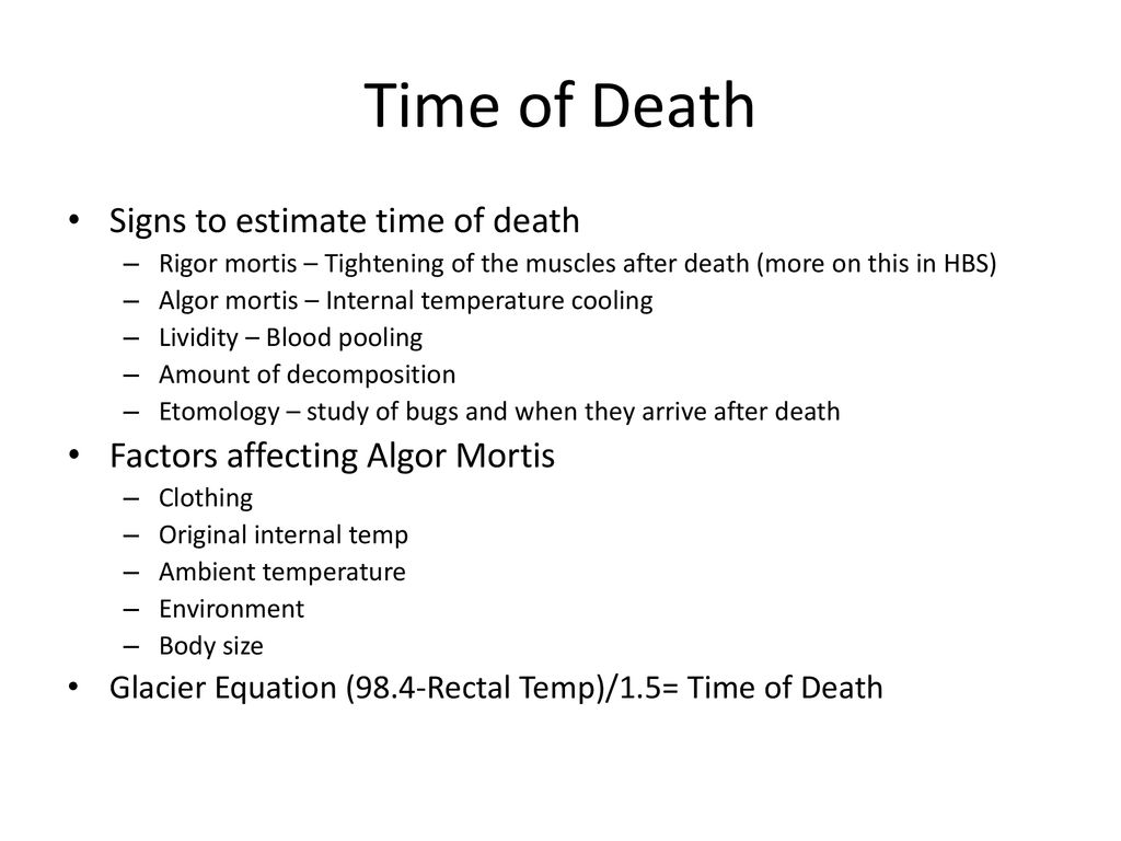 Time of Death Signs to estimate time of death