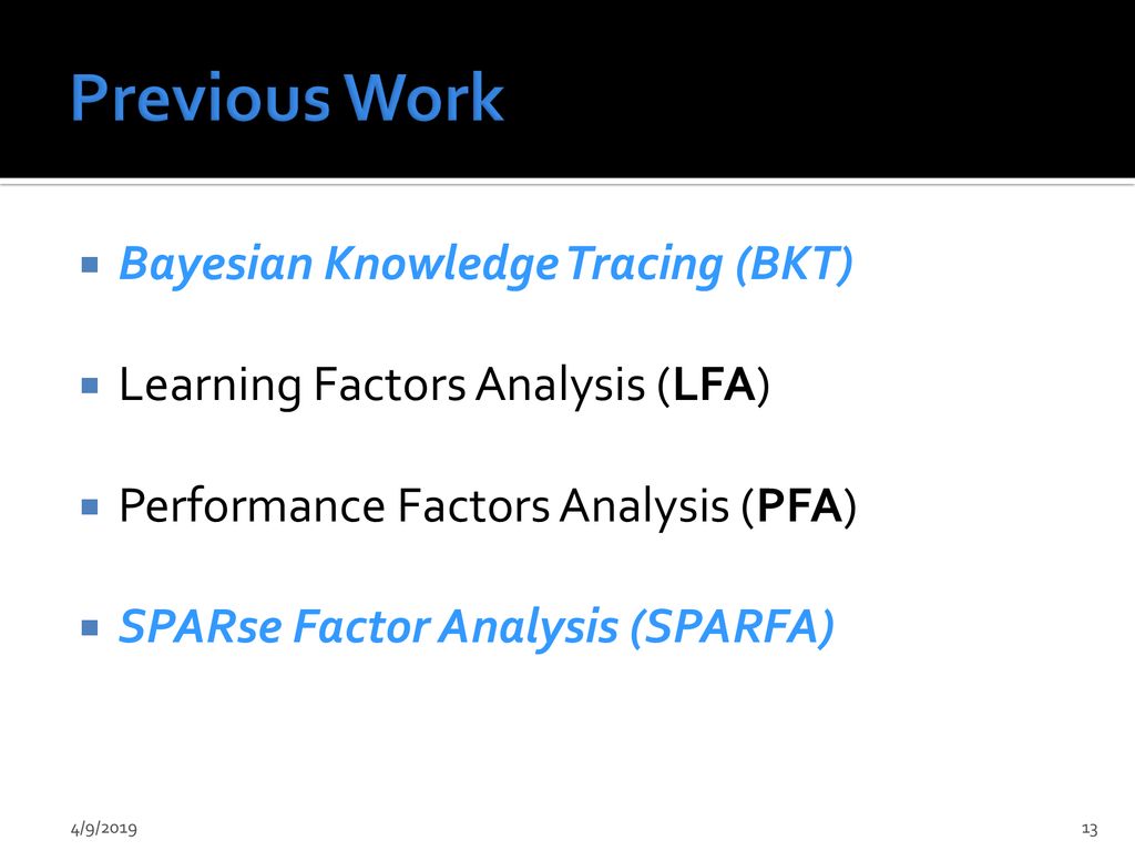 Previous Work Bayesian Knowledge Tracing (BKT)