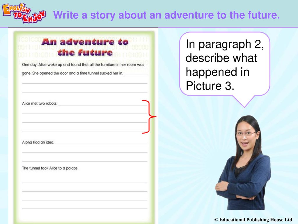 11A Module 11 Changes Write a story about an adventure to the future