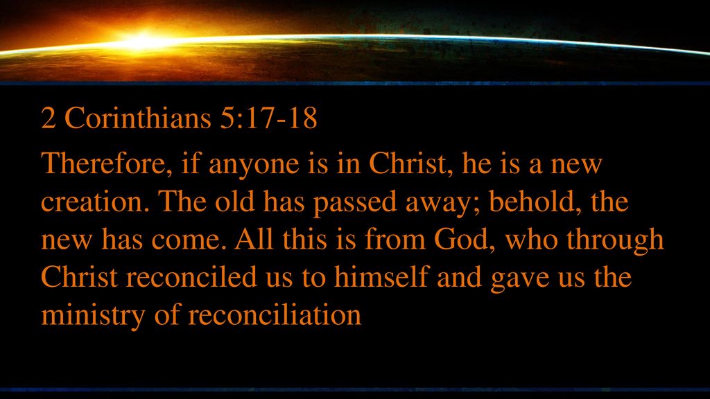 New In Christ 2 Corinthians 5 Ppt Download