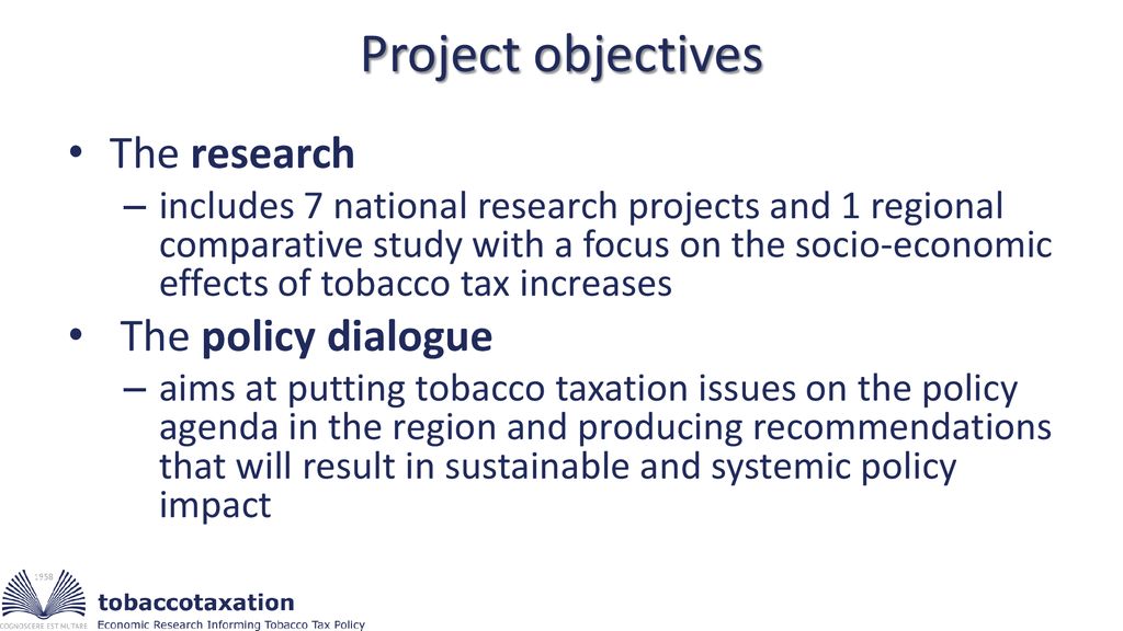 Project objectives The research The policy dialogue