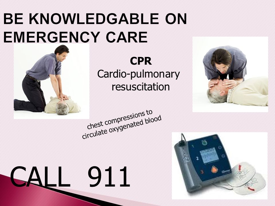 BE KNOWLEDGABLE ON EMERGENCY CARE