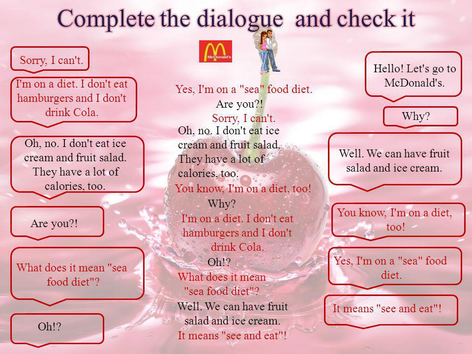4 complete the dialogue use