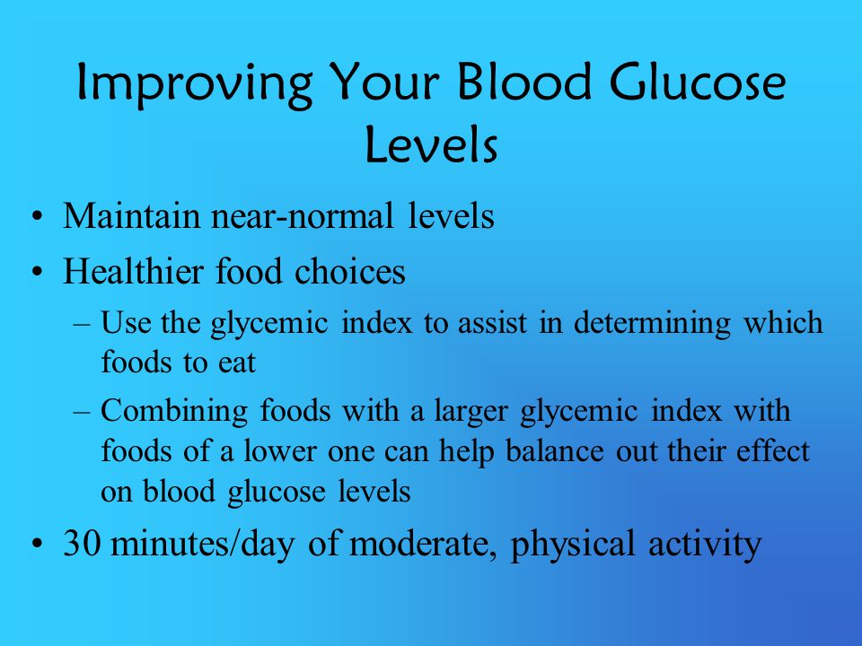Improving Your Blood Glucose Levels