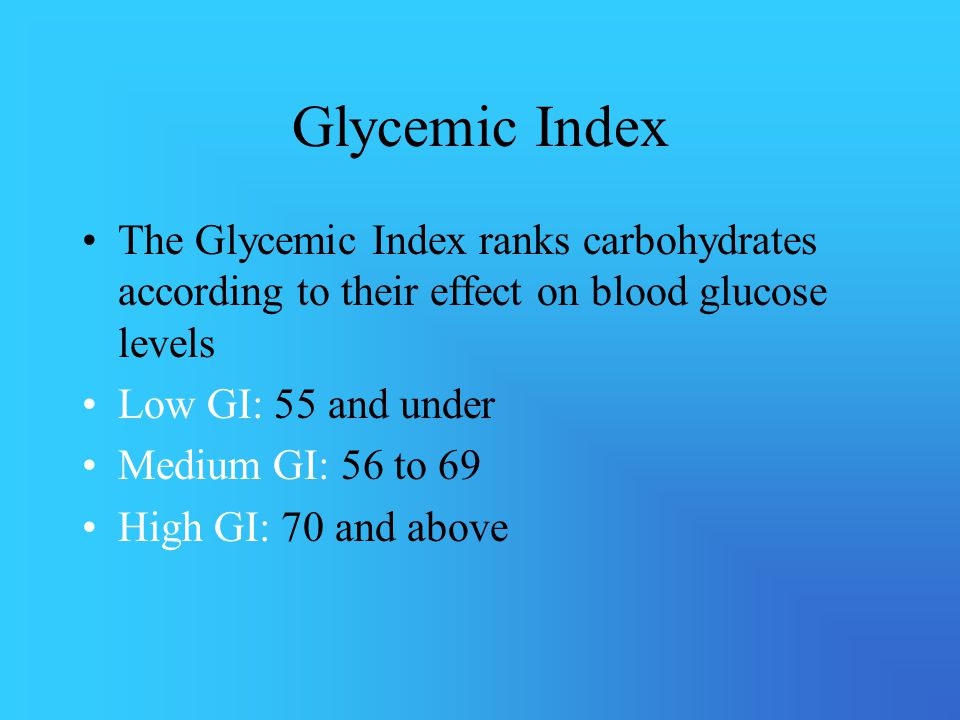Glycemic Index The Glycemic Index ranks carbohydrates according to their effect on blood glucose levels.