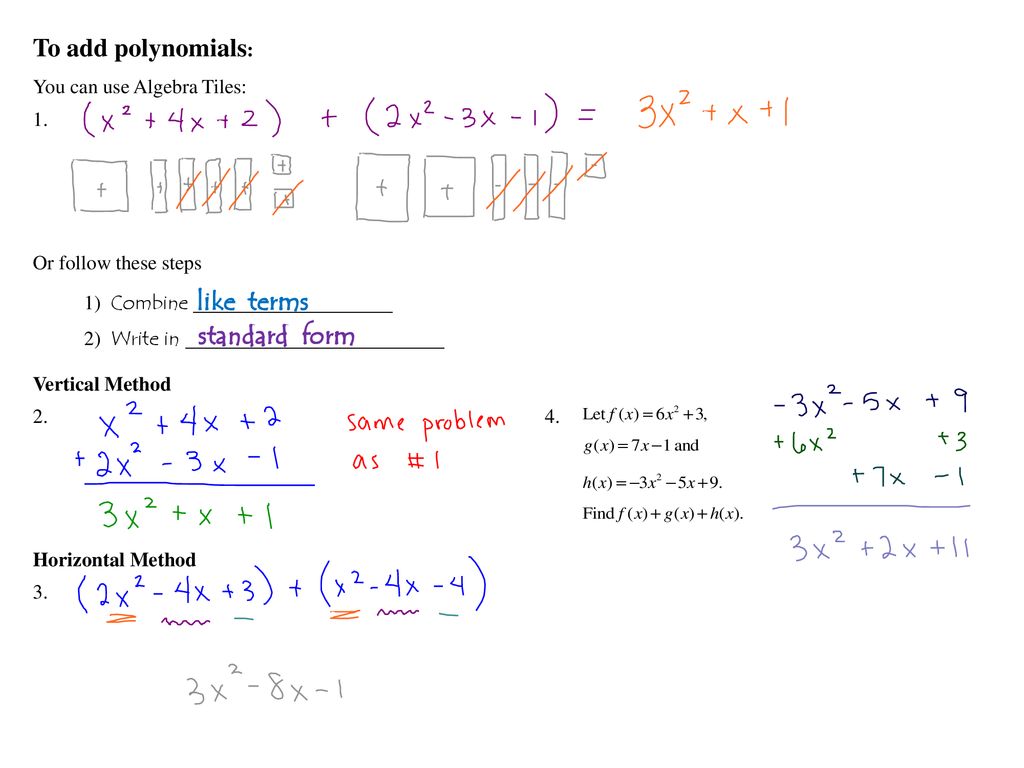 To add polynomials like terms standard form ppt download