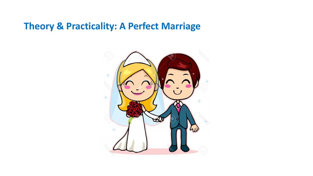 Theory & Practicality: A Perfect Marriage