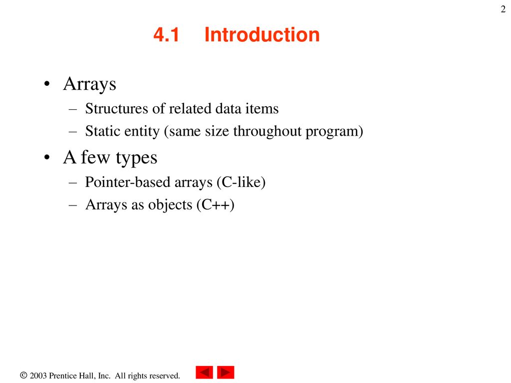 Chapter 4 - Arrays Outline 4.1 Introduction 4.2 Arrays - ppt download