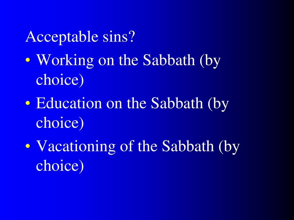 Acceptable sins.