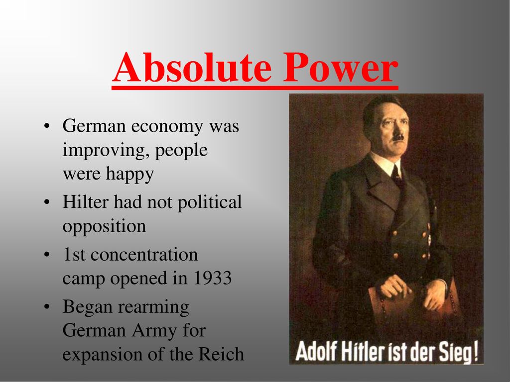 Absolute Power German economy was improving, people were happy