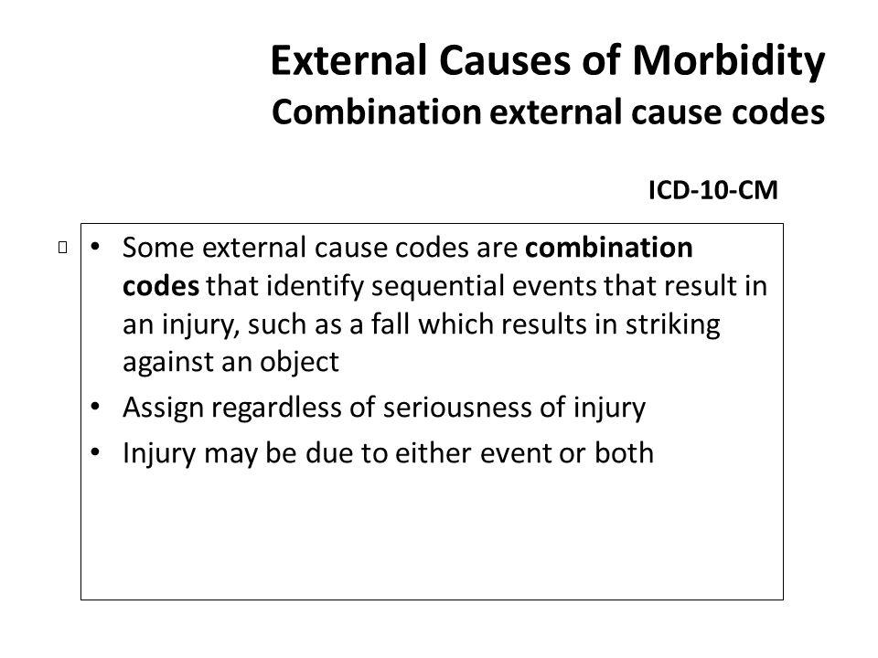 External Causes of Morbidity Combination external cause codes