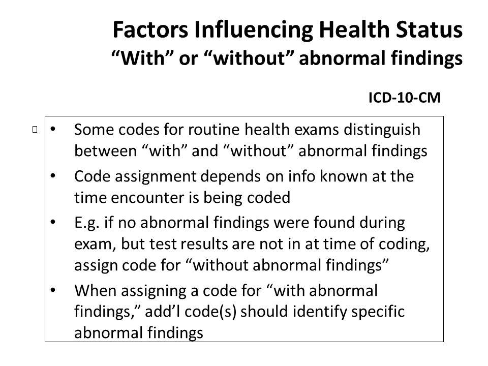 Factors Influencing Health Status With or without abnormal findings