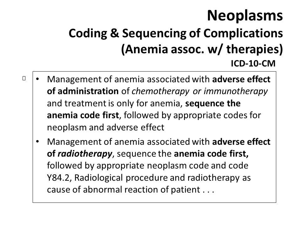 Neoplasms Coding & Sequencing of Complications (Anemia assoc