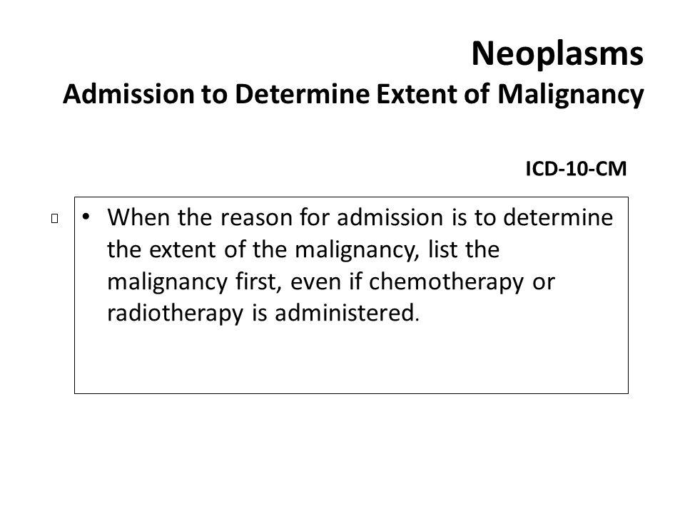 Neoplasms Admission to Determine Extent of Malignancy