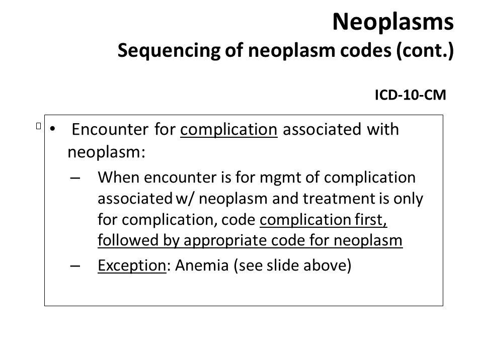 Neoplasms Sequencing of neoplasm codes (cont.)