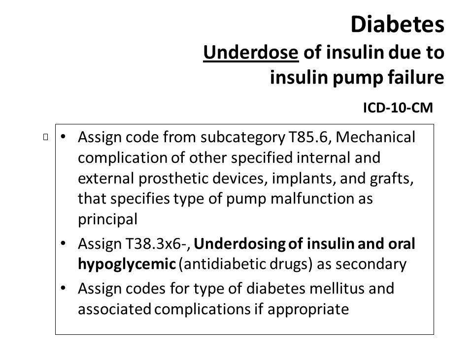 Diabetes Underdose of insulin due to insulin pump failure