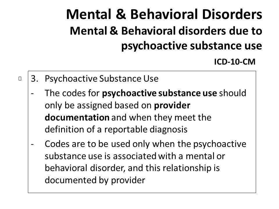 Mental & Behavioral Disorders Mental & Behavioral disorders due to psychoactive substance use