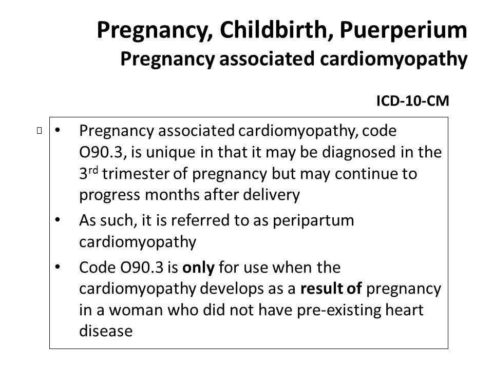 Pregnancy, Childbirth, Puerperium Pregnancy associated cardiomyopathy