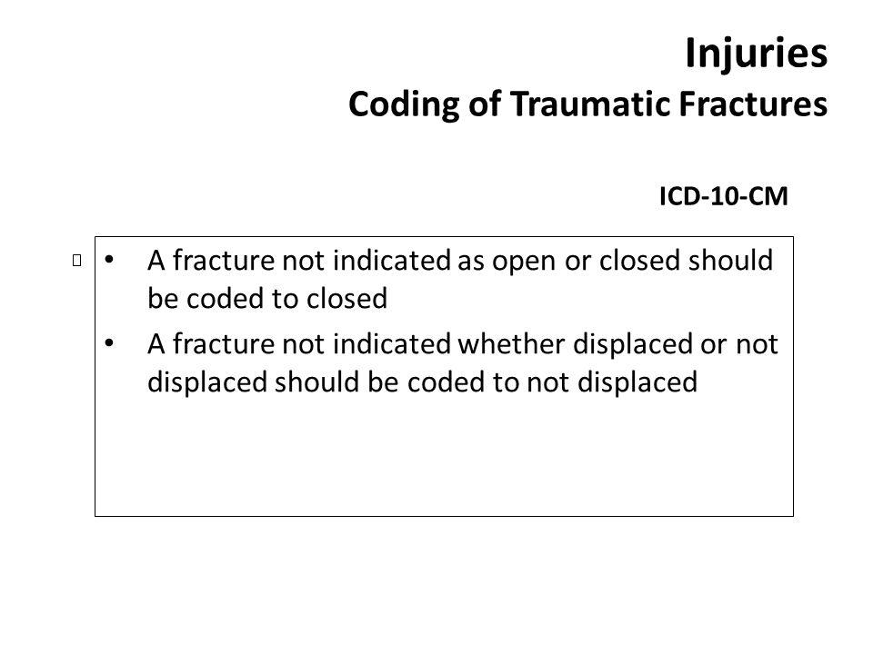 Injuries Coding of Traumatic Fractures