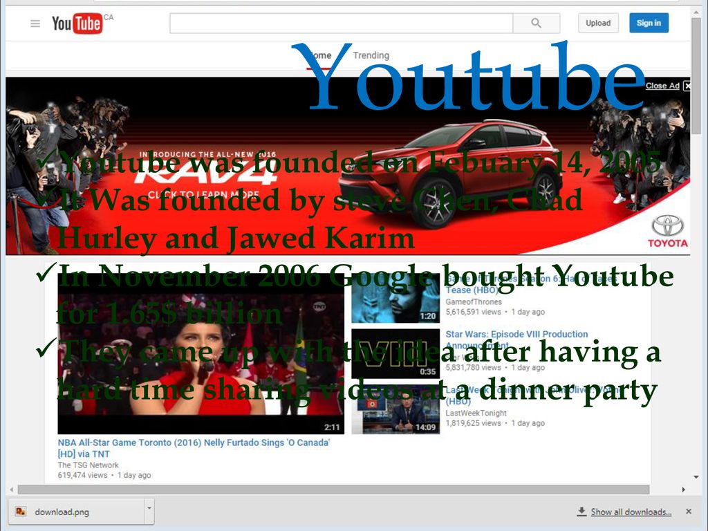 Youtube Youtube was founded on Febuary 14, 2005