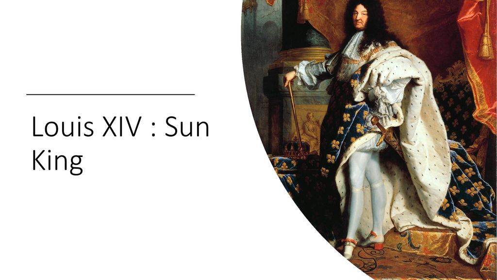 Louis XIV : Sun King