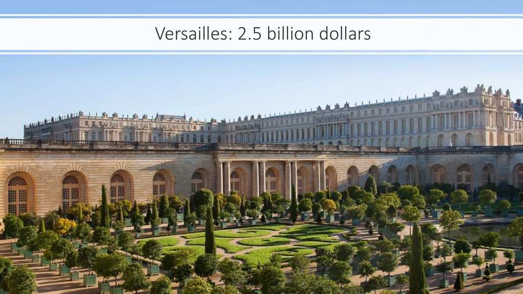 Versailles: 2.5 billion dollars