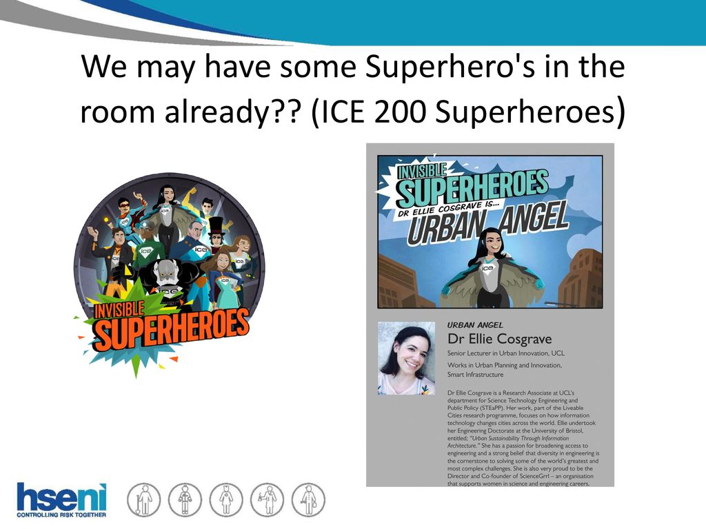 We may have some Superhero s in the room already (ICE 200 Superheroes)