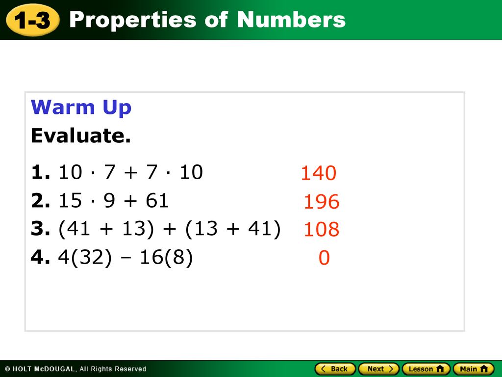Warm Up Evaluate · · · ( ) + ( )‏ 4. 4(32) – 16(8)
