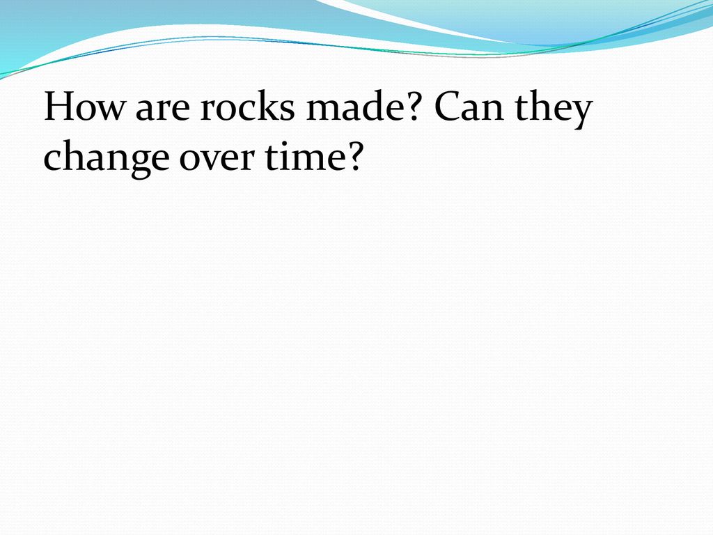 How Are Rocks Made?