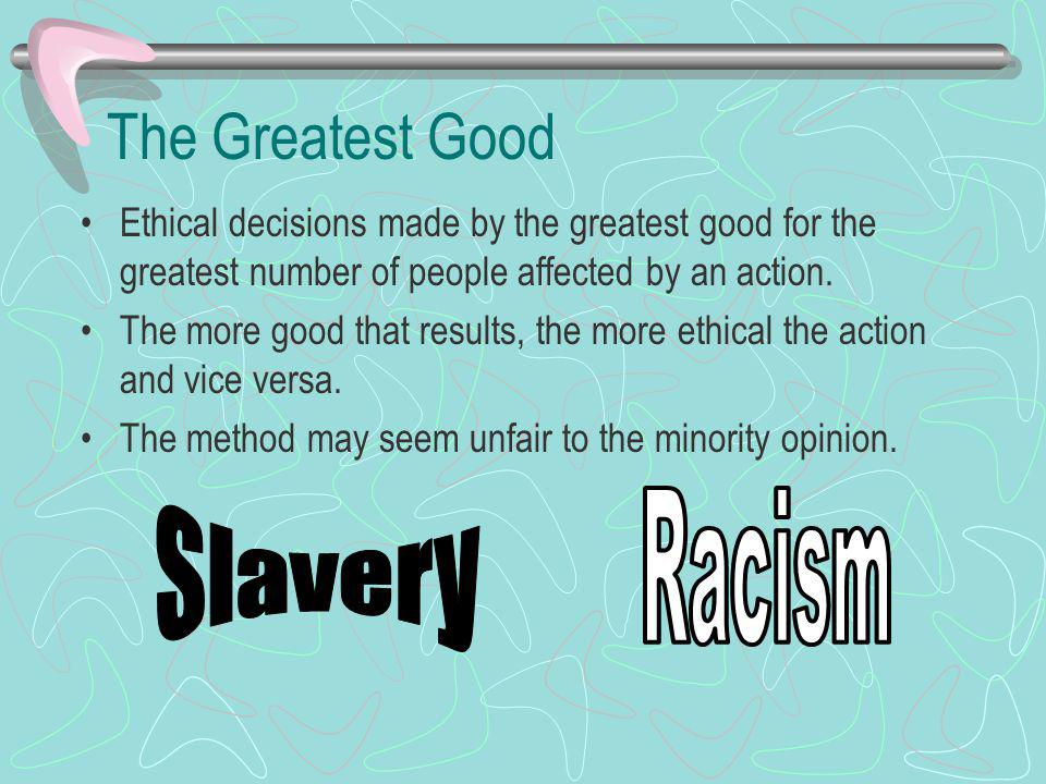 The Greatest Good Racism Slavery